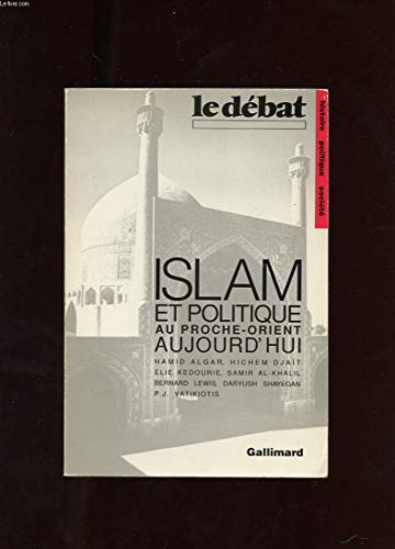 Beispielbild fr Islam et politique au Proche-Orient aujourd'hui zum Verkauf von medimops
