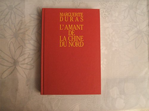 Stock image for L'Amant de la Chine Du Nord (French Edition) for sale by Better World Books