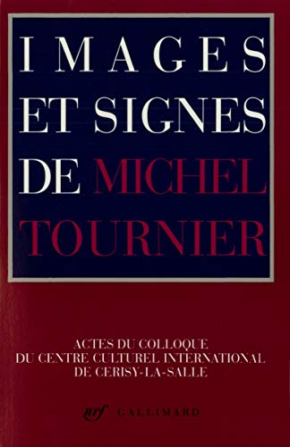 Imagen de archivo de Images et signes de Michel Tournier a la venta por Ammareal