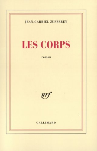 Beispielbild fr Les Corps [Paperback] Zufferey,Jean-Gabriel zum Verkauf von LIVREAUTRESORSAS