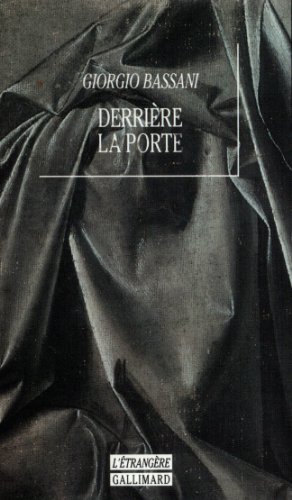 DerriÃ¨re la porte (9782070723966) by Bassani, Giorgio