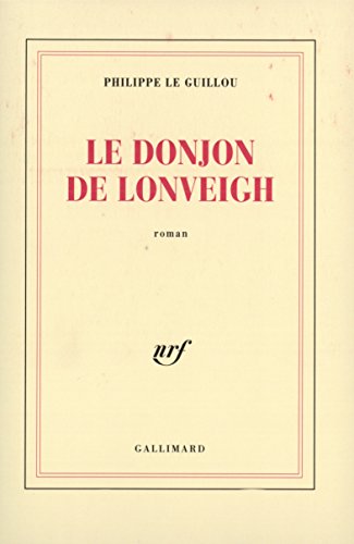 Beispielbild fr Le donjon de Lonveigh [Paperback] Le Guillou,Philippe zum Verkauf von LIVREAUTRESORSAS