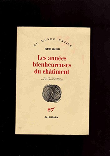 Stock image for Les Annes bienheureuses du chtiment for sale by Ammareal