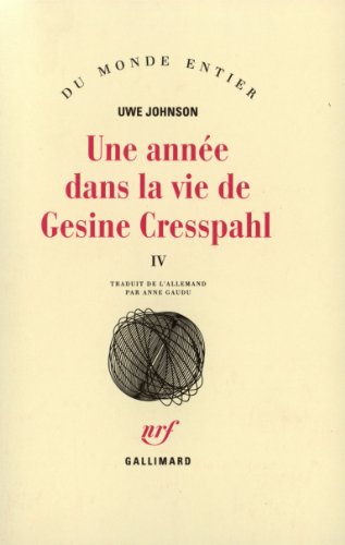 Une annÃ©e dans la vie de Gesine Cresspahl: Juin 1968 - AoÃ»t 1968 (4) (9782070724413) by Johnson, Uwe