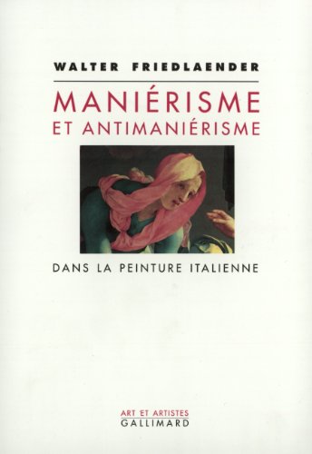 9782070724765: Manirisme et antimanirisme dans la peinture italienne