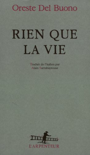 Imagen de archivo de Rien que la vie [Paperback] Del Buono,Oreste and Sarrabayrouse,Alain a la venta por LIVREAUTRESORSAS