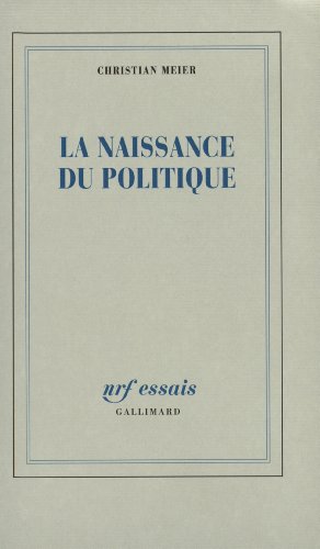 9782070725335: La Naissance du politique