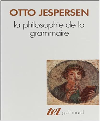La Philosophie de la grammaire (9782070725557) by Jespersen, Otto