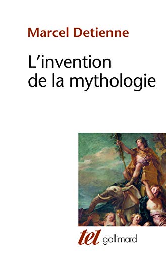 Stock image for L'invention de la mythologie for sale by Librairie Th  la page