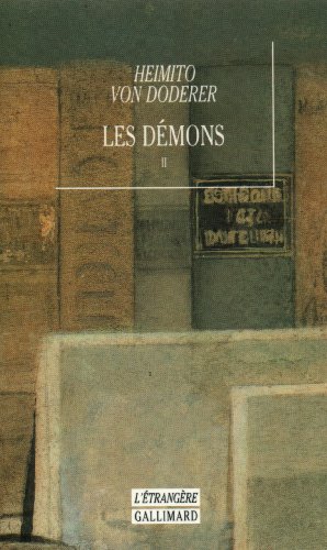 Les DÃ©mons: D'aprÃ¨s la chronique du chef de division Geyrenhoff (2) (9782070725977) by Doderer, Heimito Von