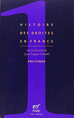 Stock image for Histoire des droites en France : Tome 1, Politique for sale by Revaluation Books