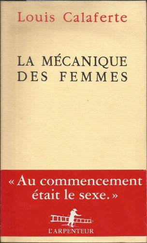 Beispielbild fr La Mcanique des femmes zum Verkauf von Ammareal