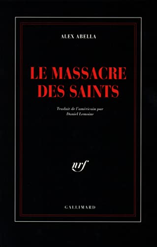 Stock image for Le Massacre des Saints [Paperback] Abella,Alex and Lemoine,Daniel for sale by LIVREAUTRESORSAS