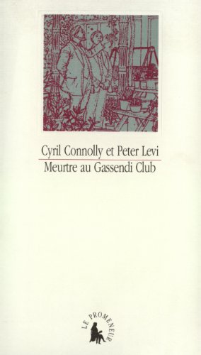 Meurtre au Gassendi Club (9782070726585) by Connolly, Cyril; Levi, Peter