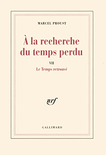 Beispielbild fr A la recherche du temps perdu, tome 7 : Le Temps retrouv zum Verkauf von medimops
