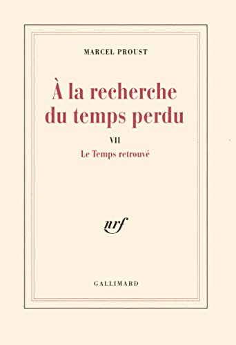 Imagen de archivo de A la recherche du temps perdu, tome 7 : Le Temps retrouv a la venta por medimops