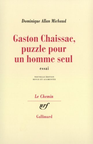 Stock image for Gaston Chaissac: Puzzle pour un homme seul (Le chemin) (French Edition) for sale by Ezekial Books, LLC