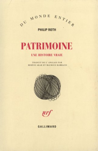 Les livres de Roth - Patrimoine: Une histoire vraie (9782070726967) by Roth, Philip