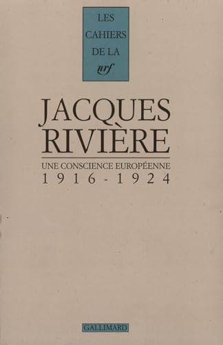 Une conscience europÃ©enne: (1916-1924) (9782070726998) by RiviÃ¨re, Jacques