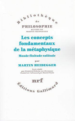 9782070727087: Les concepts fondamentaux de la mtaphysique: Monde - finitude - solitude