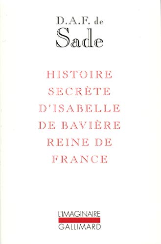 9782070727179: Histoire secrète d'Isabelle de Bavière, reine de France (L'Imaginaire)