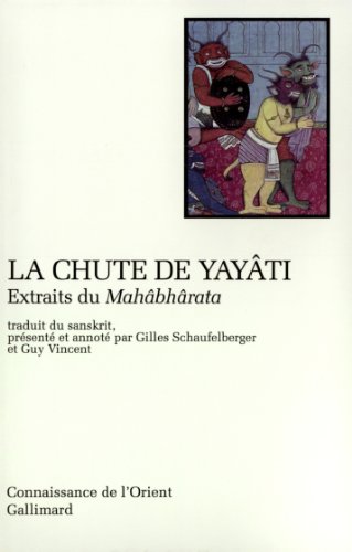 9782070727315: La chute de Yayati: Extraits du  Mahbhrata 