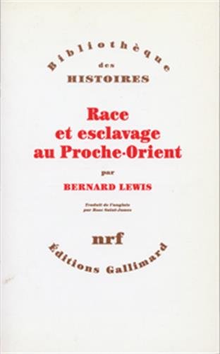 race et esclavage au proche-orient. bibliothèque des histoires - en francais, in französischer sp...
