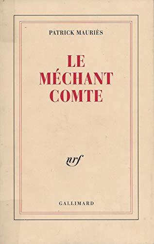 9782070727643: Le Mchant Comte: Vie de John Wilmot, Comte de Rochester