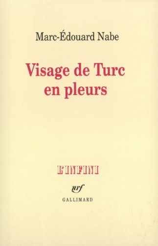 Beispielbild fr Visage de Turc en pleurs zum Verkauf von Librairie La cabane aux bouquins