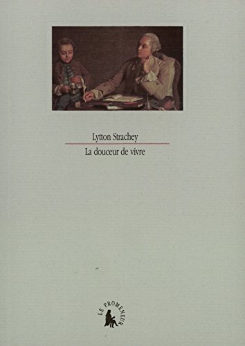 La Douceur de vivre (9782070727988) by Strachey, Lytton