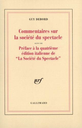 Beispielbild fr Commentaires sur la socit du spectacle (1988) / Prface  la quatrime dition italienne de "La Socit du Spectacle" (1979) zum Verkauf von Librairie l'Aspidistra