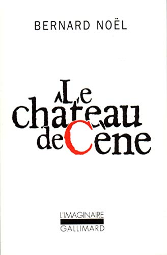 Beispielbild fr Le Chteau de Cne / Le Chteau de Hors /L' Outrage aux mots /La Pornographie zum Verkauf von Ammareal