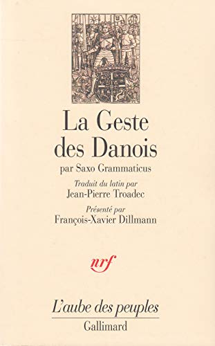 Imagen de archivo de La Geste des Danois: Gesta Danorum, Livres I-IX a la venta por ThriftBooks-Dallas