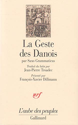 La Geste des Danois: "Gesta Danorum", Livres I-IX (9782070729036) by Saxo Grammaticus