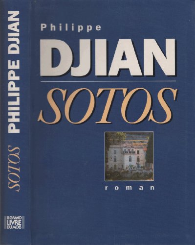 Imagen de archivo de Sotos: Roman (Blanche) (French Edition) a la venta por Open Books