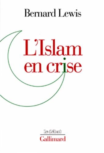 Beispielbild fr L'Islam en crise zum Verkauf von Ammareal