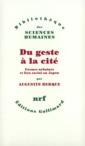 Beispielbild fr Du geste  la cit: Formes urbaines et lien social au Japon zum Verkauf von medimops