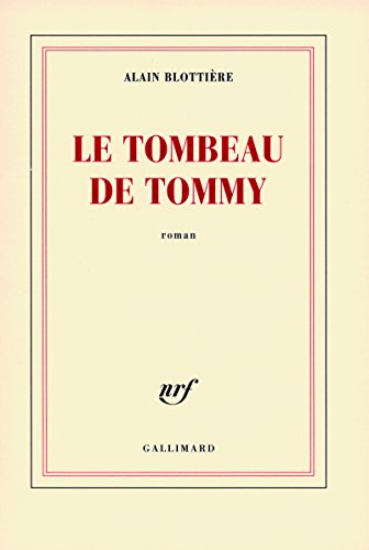 Imagen de archivo de Le tombeau de Tommy [Paperback] Blotti re,Alain a la venta por LIVREAUTRESORSAS