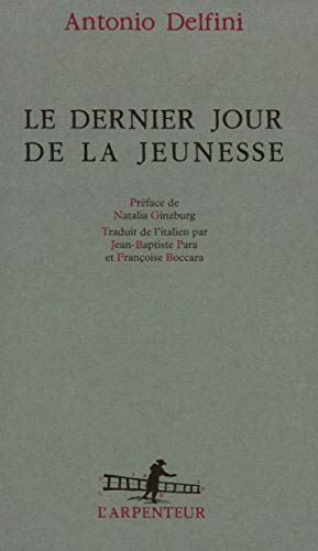 Beispielbild fr Le Dernier Jour De La Jeunesse zum Verkauf von RECYCLIVRE
