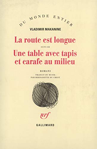 Beispielbild fr La Route est longue / Une table avec tapis et carafe au milieu zum Verkauf von Ammareal
