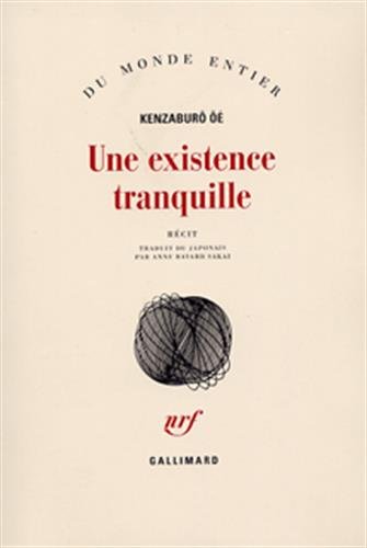 Stock image for Une existence tranquille - ?? Kenzabur? for sale by Book Hmisphres