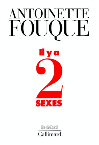 Stock image for Il y a deux sexes: Essais de f minologie, 1989-1995 Fouque, Antoinette for sale by LIVREAUTRESORSAS