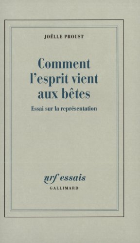 Stock image for Comment l'esprit vient aux btes: Essai sur la reprsentation for sale by e-Libraire