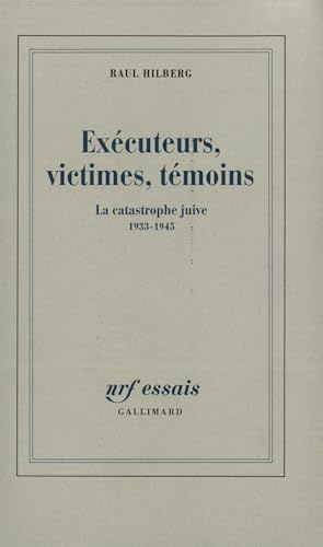 9782070731435: Excuteurs, victimes, tmoins: La catastrophe juive (1933-1945)