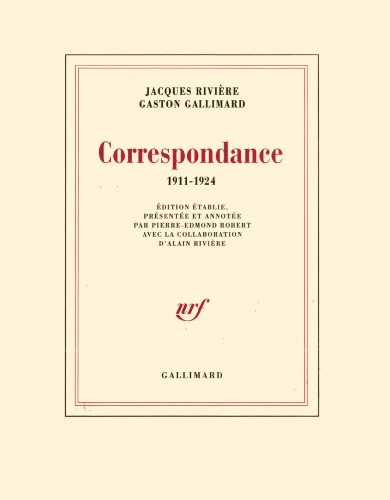 Correspondance: (1911-1924) (9782070731558) by Gallimard, Gaston; RiviÃ¨re, Jacques