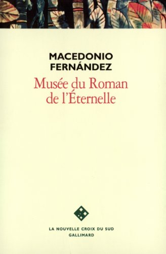 9782070731725: Muse du Roman de l'ternelle: Premier bon roman