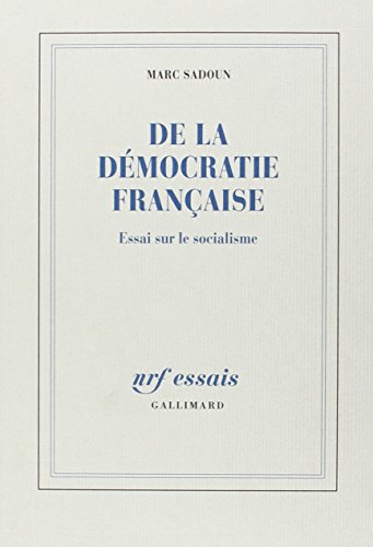 Beispielbild fr De la dmocratie franaise: Essai sur le socialisme zum Verkauf von medimops