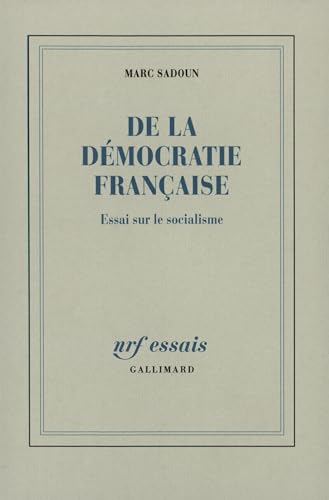 9782070732029: De la dmocratie franaise: Essai sur le socialisme