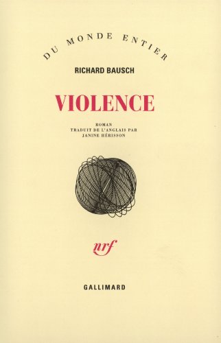 Violence (9782070732371) by Bausch, Richard