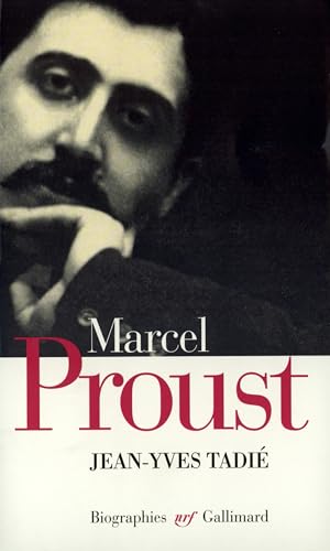 Imagen de archivo de Marcel Proust: Biographie (NRF Biographies) a la venta por Mnemosyne